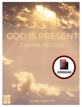 God Is Present Choral Edition -DOWNLOAD