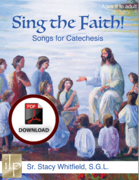 Sing the Faith! Songs for Catechesis-DOWNLOAD